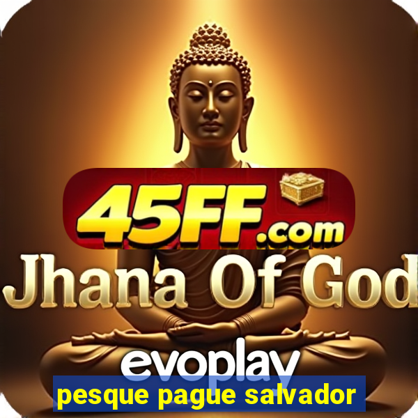 pesque pague salvador